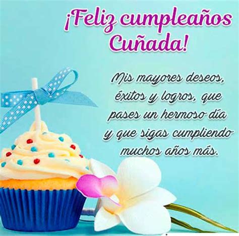 felicitaciones de cumpleaños para cuñadas|buenos deseos para cumpleanos.